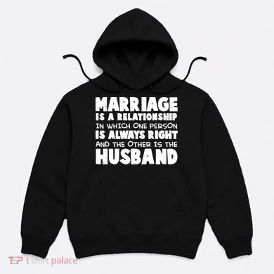 Marriage Is A Relationship Funny Husband Hoodie