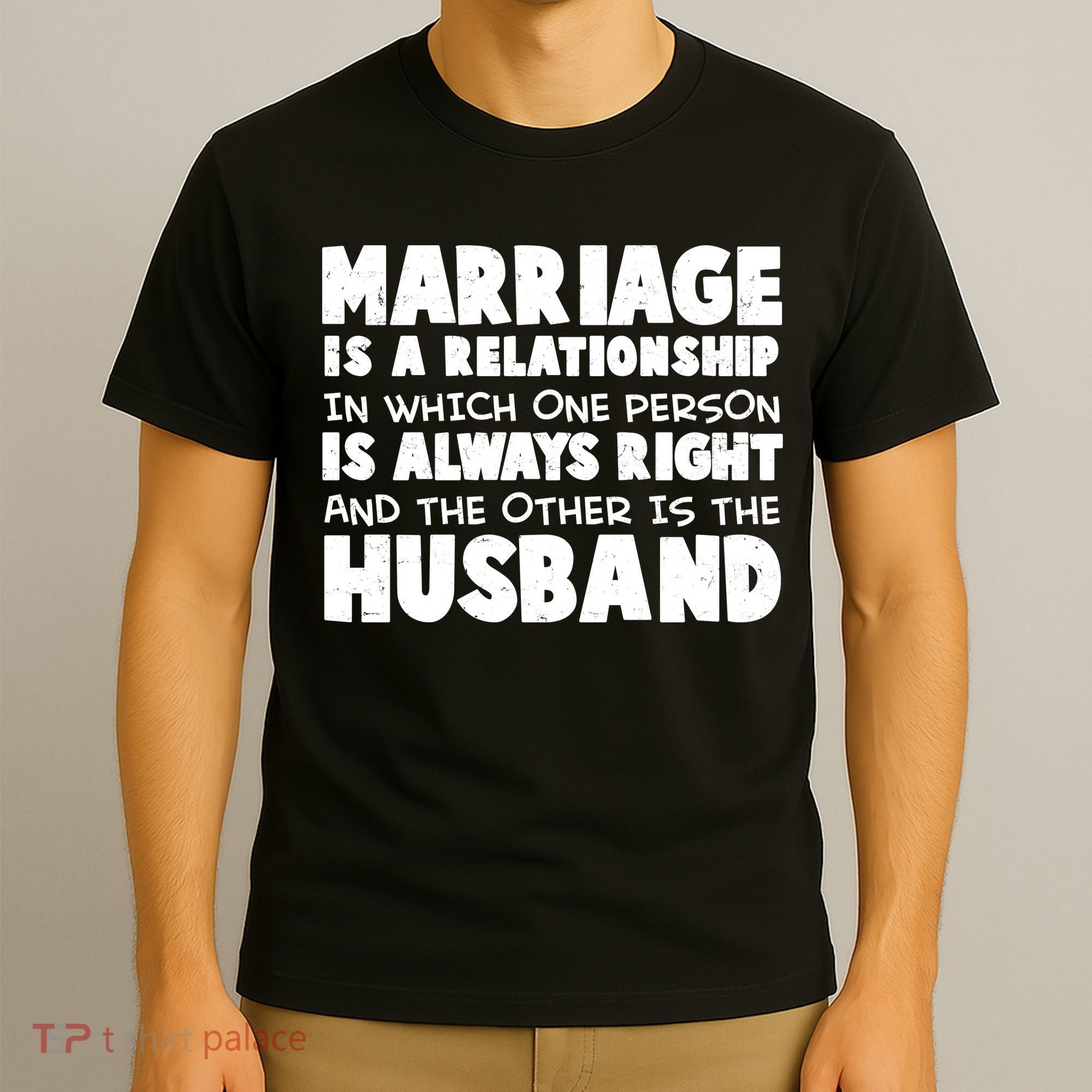 Marriage Is A Relationship Funny Husband T-Shirt
