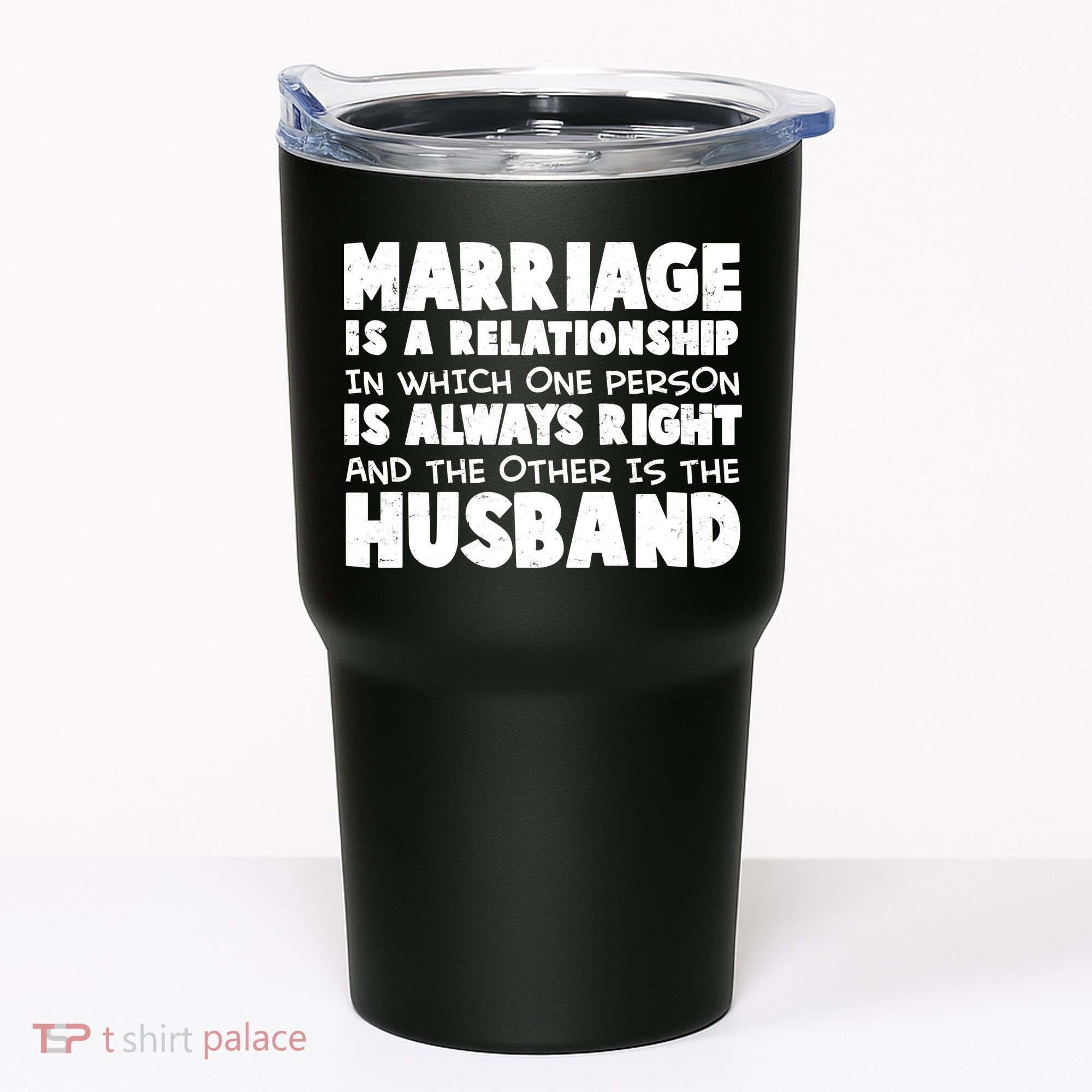 Marriage Is A Relationship Funny Husband Tumbler