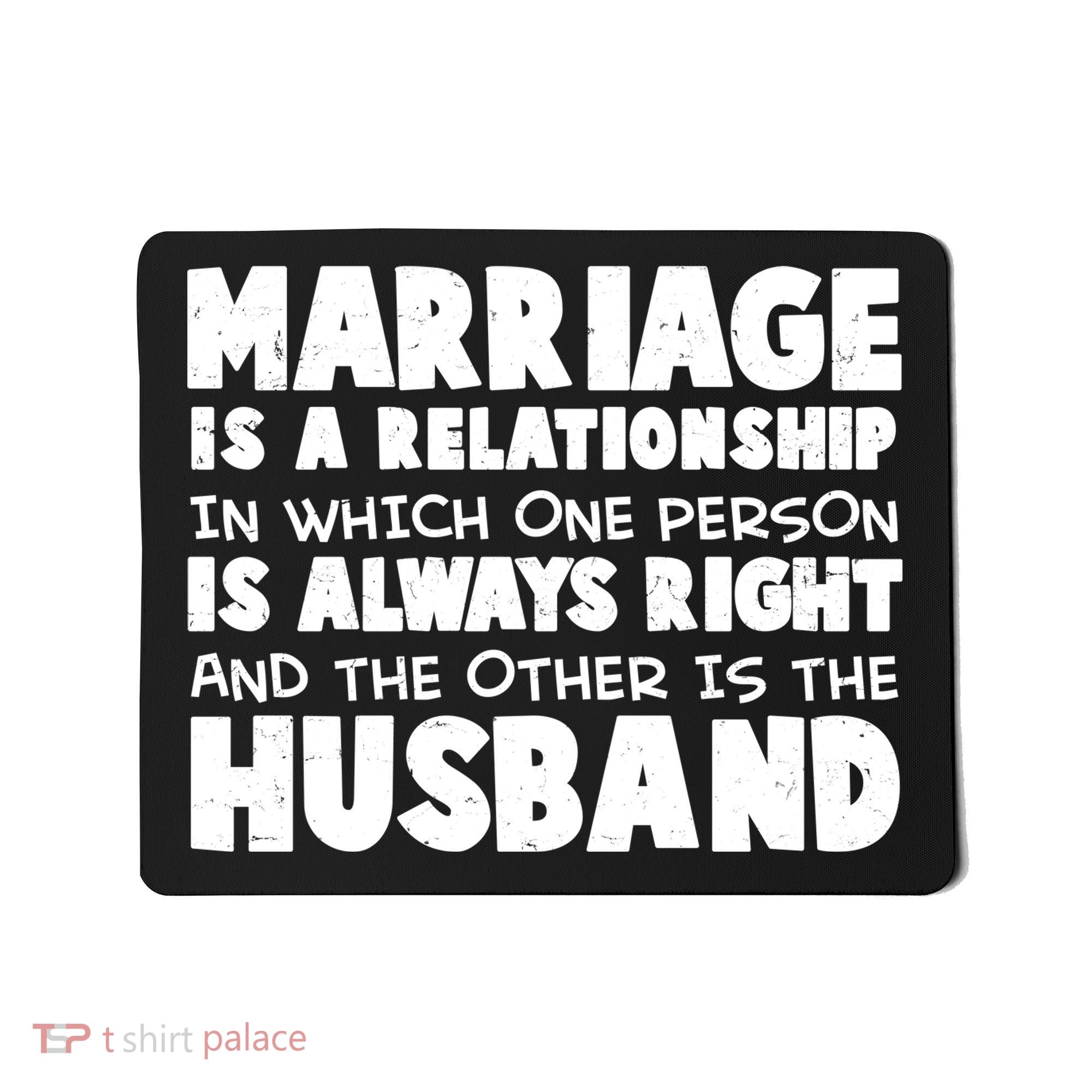 Marriage Is A Relationship Funny Husband Mousepad
