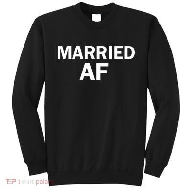 Married AF Sweatshirt