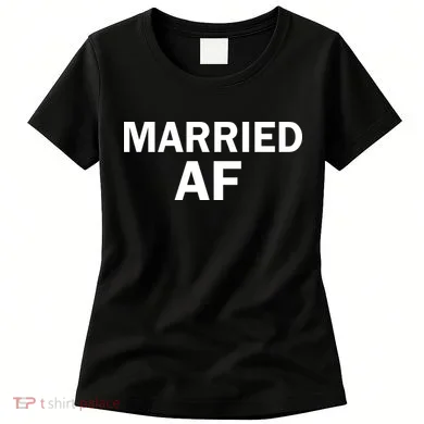 Married AF Women's T-Shirt