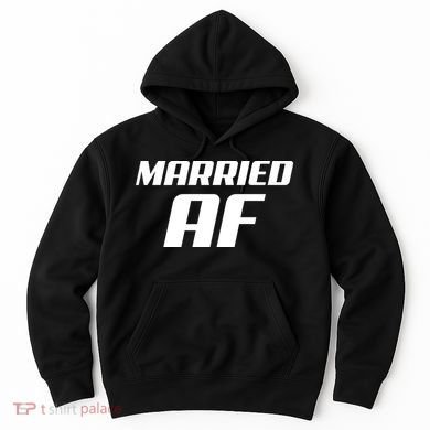 Married AF Funny Marriage Wedding Hoodie