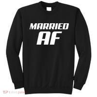 Married AF Funny Marriage Wedding Sweatshirt thumb 0