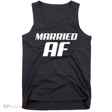 Married AF Funny Marriage Wedding Tank Top