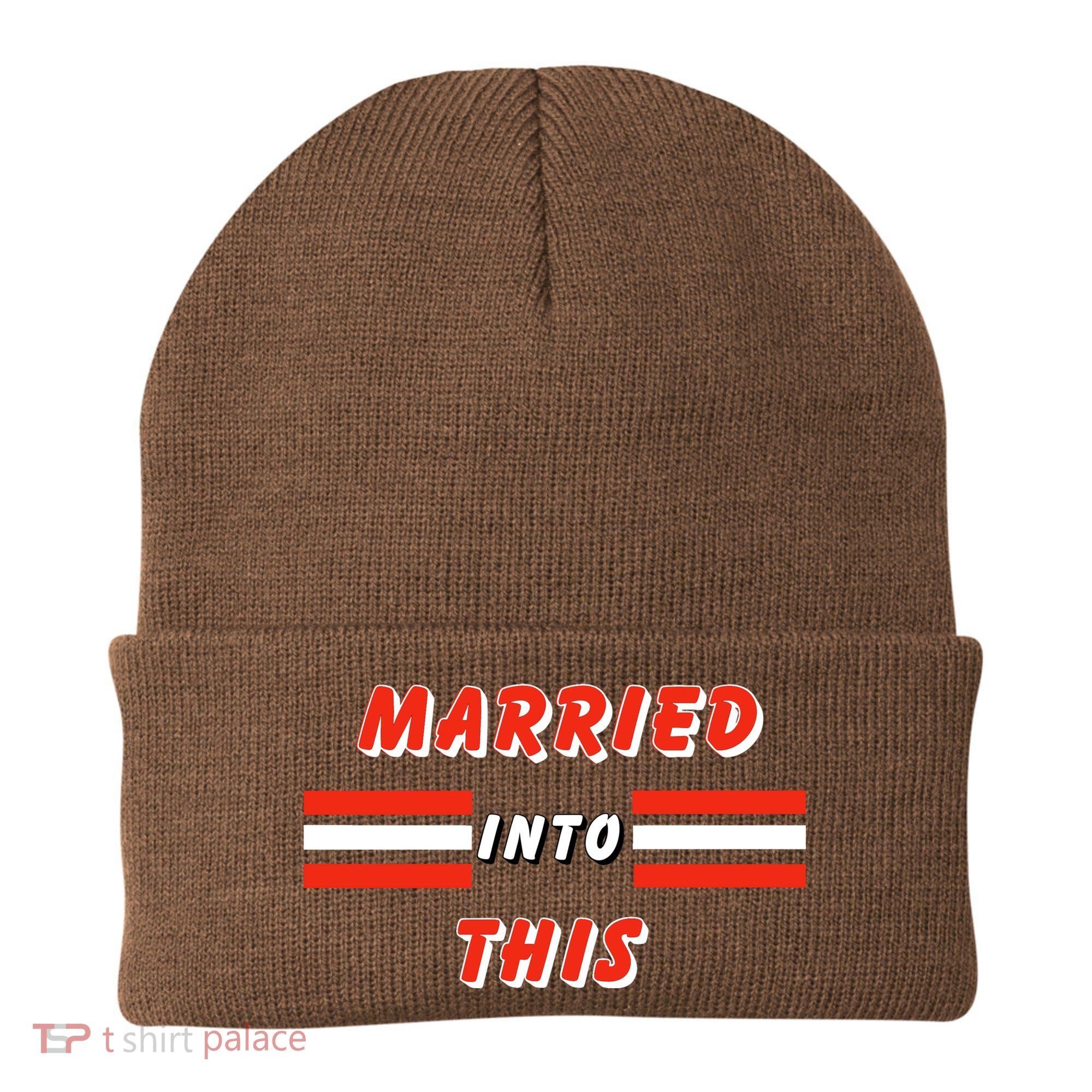 Married Into This Cleveland Football Fan Beanie