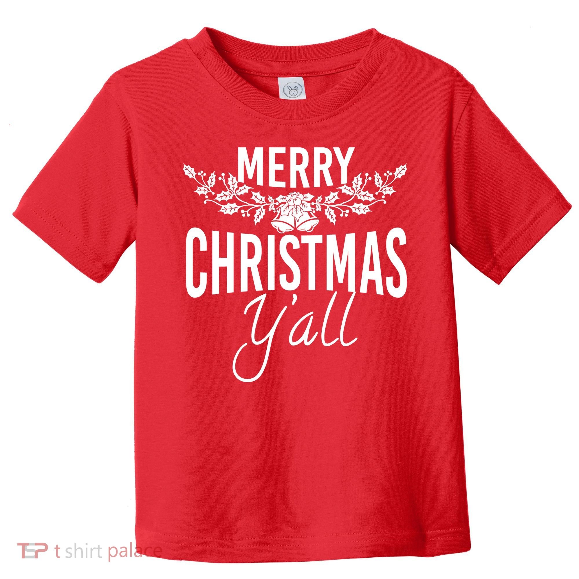 Marry Christmas Y'all Toddler T-Shirt