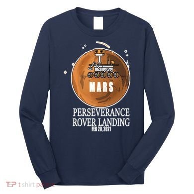 Mars Rover Landing Perseverance Long Sleeve Shirt