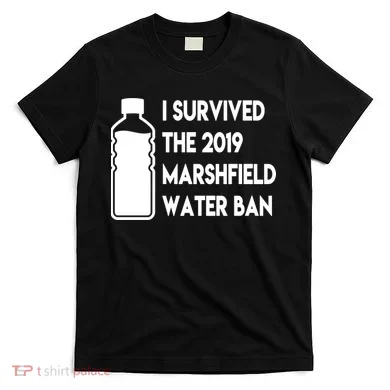 Marshfield water ban T-Shirt