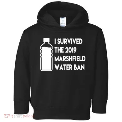 Marshfield water ban Toddler Hoodie