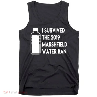 Marshfield water ban Tank Top