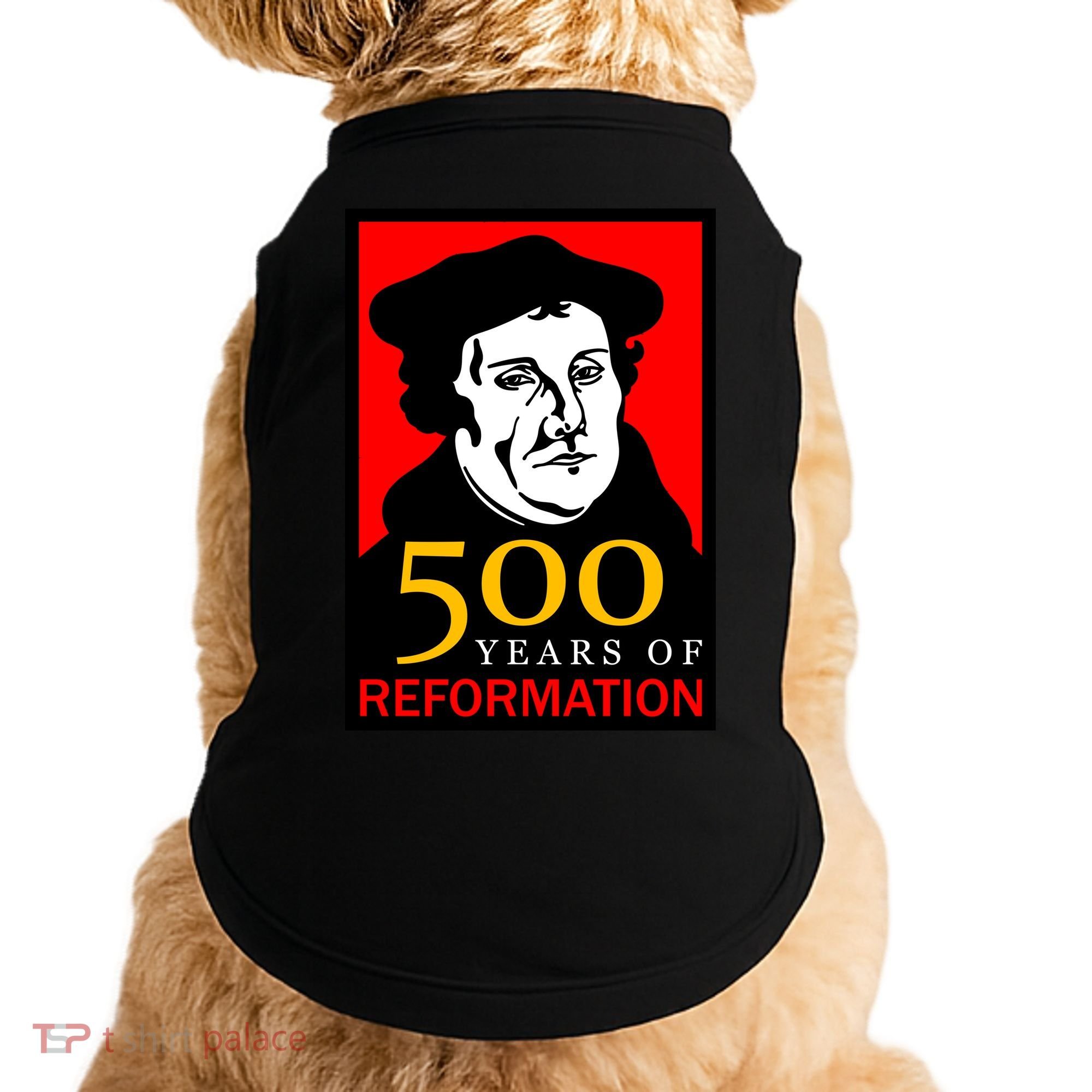 Martin Luther 500 Years of Reformation Day Doggie Tank