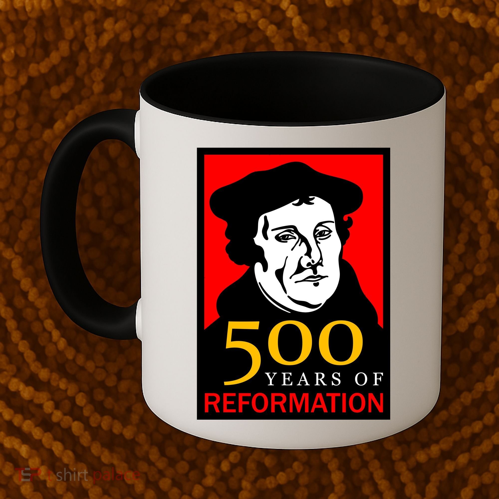 Martin Luther 500 Years of Reformation Day Coffee Mug