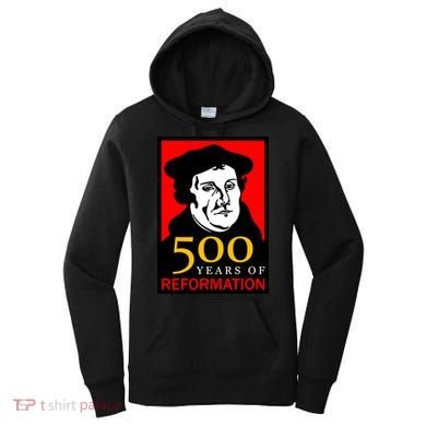 Martin Luther 500 Years of Reformation Day Women's Hoodie