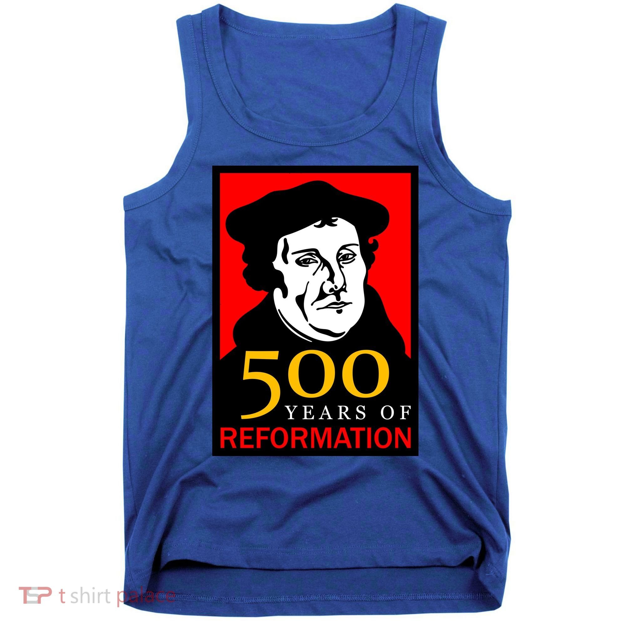 Martin Luther 500 Years of Reformation Day Tank Top