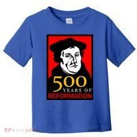 Martin Luther 500 Years of Reformation Day Toddler T-Shirt thumb 0