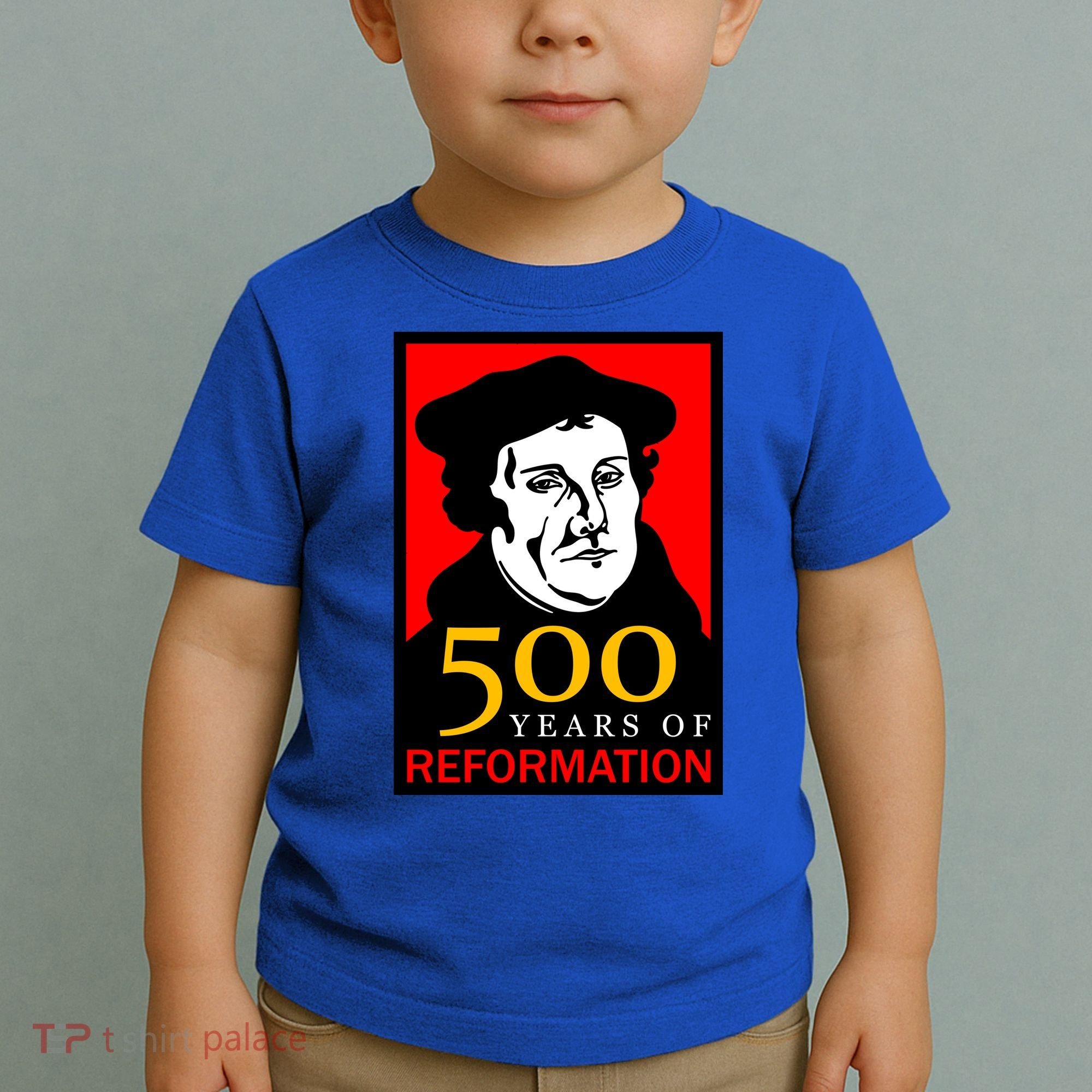 Martin Luther 500 Years of Reformation Day Toddler T-Shirt