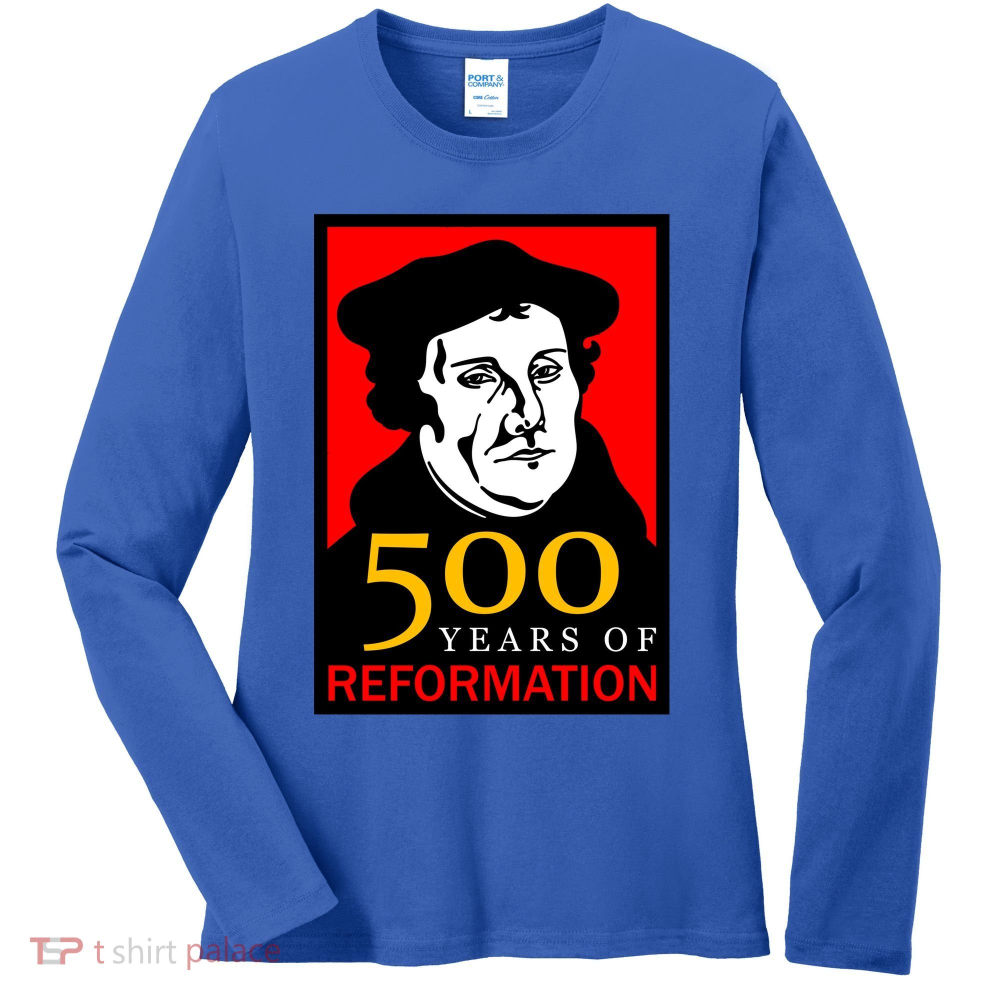 Martin Luther 500 Years of Reformation Day Women's Long Sleeve Shirt