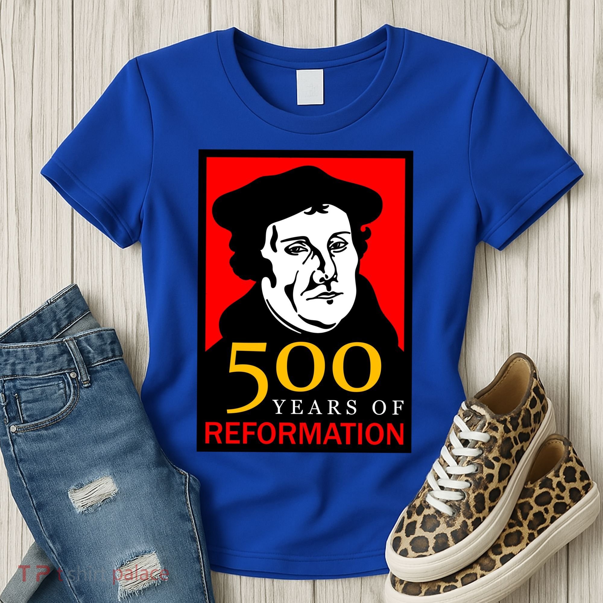 Martin Luther 500 Years of Reformation Day Women's T-Shirt