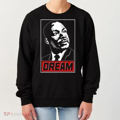 Martin Luther King Dream Women's Sweatshirt