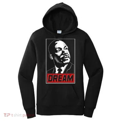Martin Luther King Dream Women's Hoodie