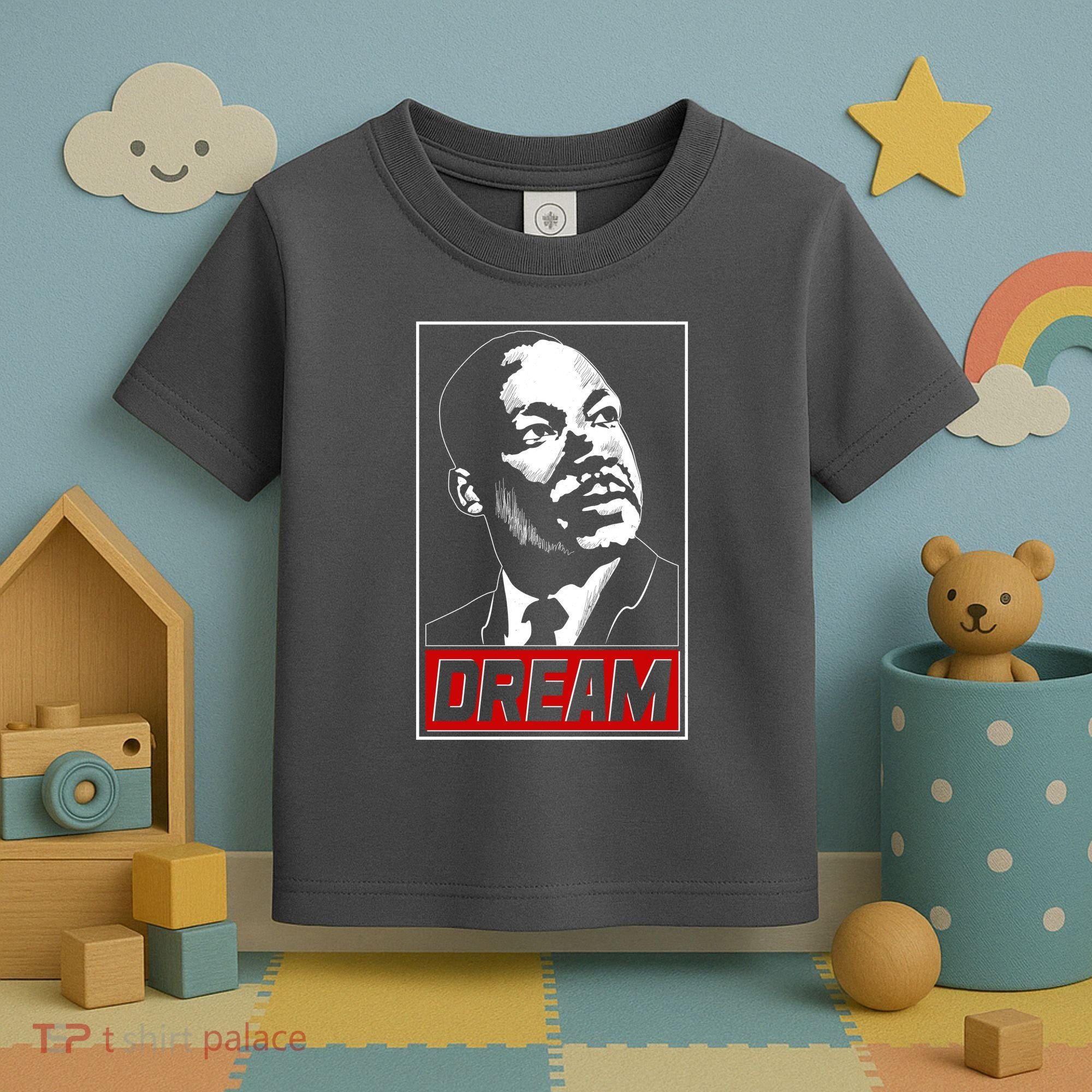 Martin Luther King Dream Toddler T-Shirt