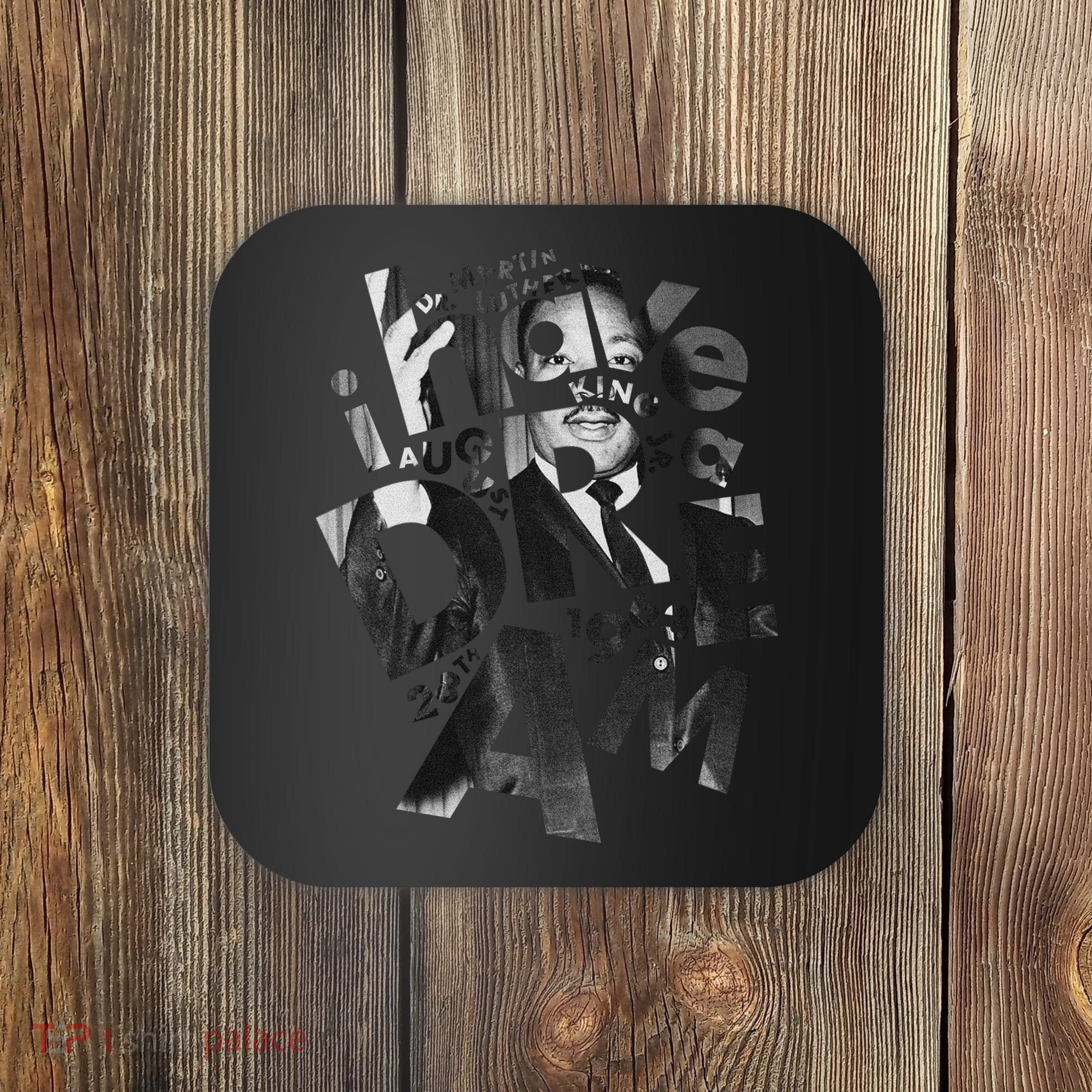 Martin Luther King I Have a Dream Photo Coaster