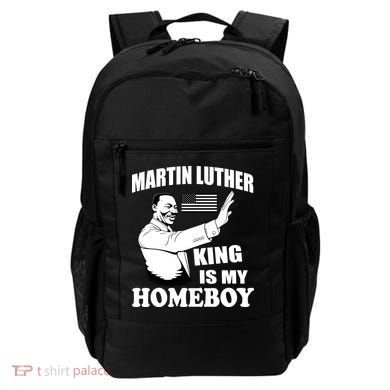 Martin Luther King Is My Homeboy Backpack