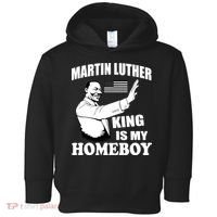 Martin Luther King Is My Homeboy Toddler Hoodie thumb 0