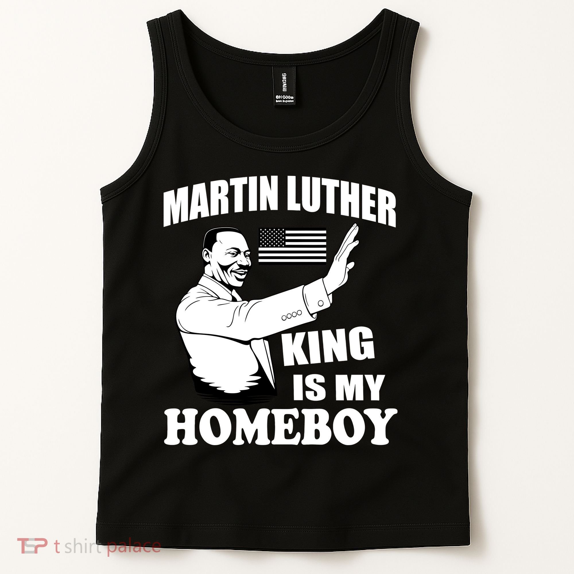 Martin Luther King Is My Homeboy Tank Top