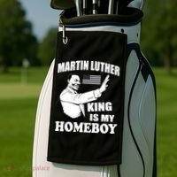 Martin Luther King Is My Homeboy Golf Towel thumb 2