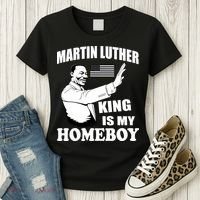 Martin Luther King Is My Homeboy Women's T-Shirt thumb 3