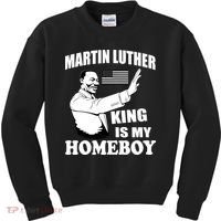 Martin Luther King Is My Homeboy Kids Sweatshirt thumb 0