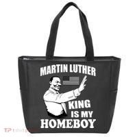 Martin Luther King Is My Homeboy Tote Bag thumb 0