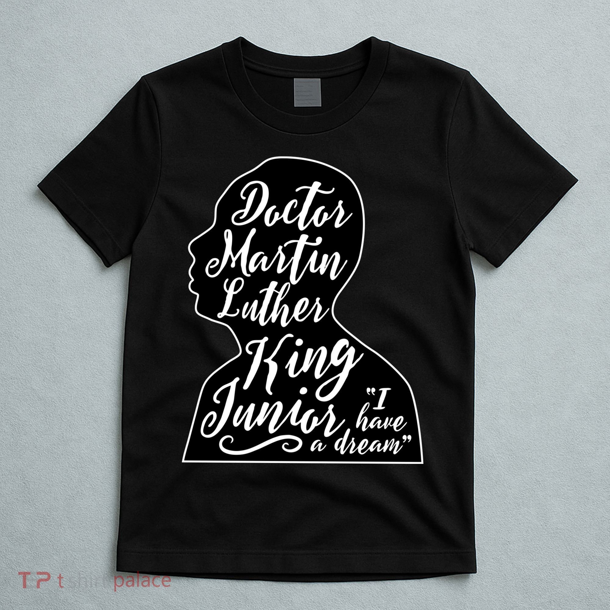 Martin Luther King Jr. I Have a Dream Silhouette T-Shirt