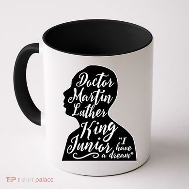 Martin Luther King Jr. I Have a Dream Silhouette Coffee Mug