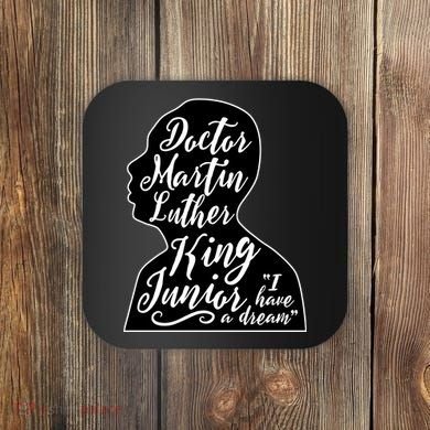 Martin Luther King Jr. I Have a Dream Silhouette Coaster