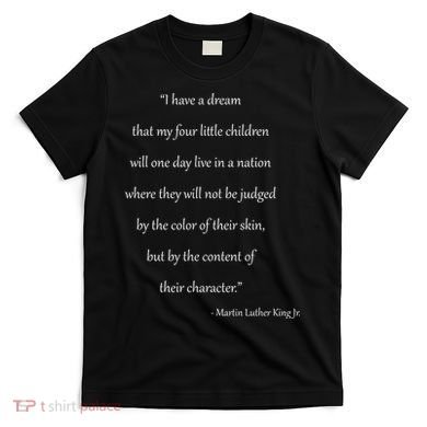 Martin Luther King Jr. Quote T-Shirt