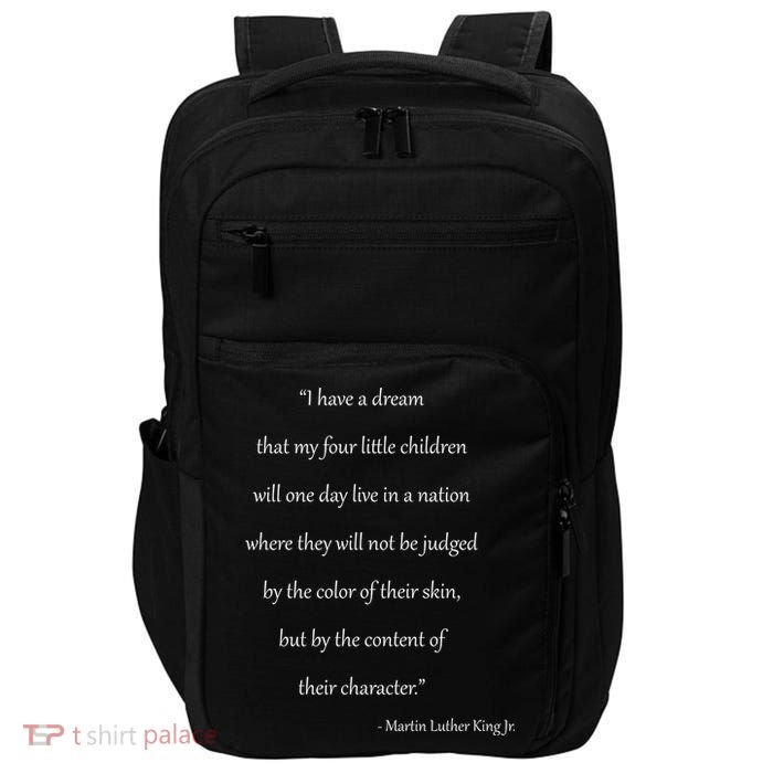 Martin Luther King Jr. Quote Impact Tech Backpack | TShirtPalace