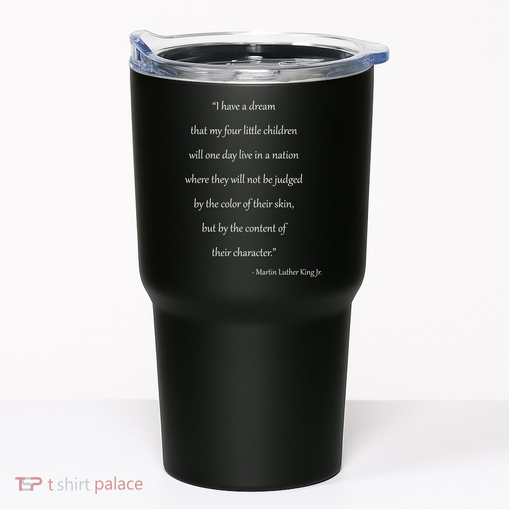 Martin Luther King Jr. Quote Tumbler
