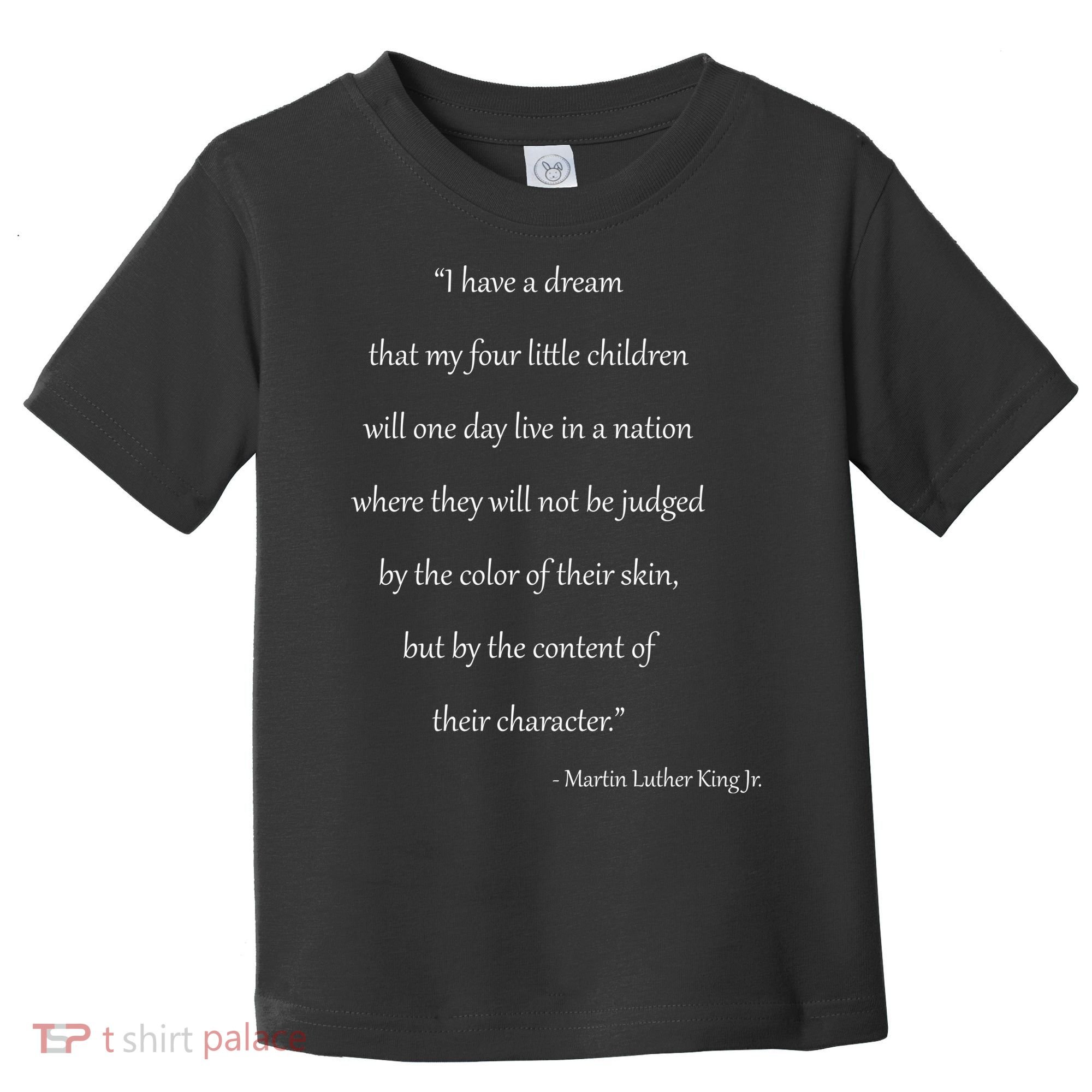 Martin Luther King Jr. Quote Toddler T-Shirt