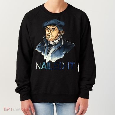 Martin Luther Nailed It Paint Stroke Women's Sweatshirt