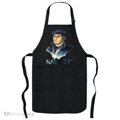 Martin Luther Nailed It Paint Stroke Apron