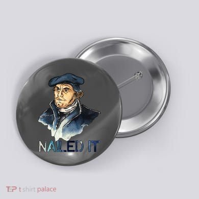Martin Luther Nailed It Paint Stroke Button