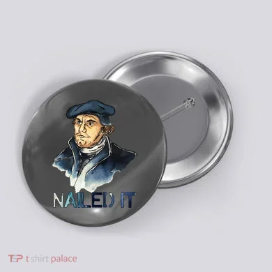 Martin Luther Nailed It Paint Stroke Button