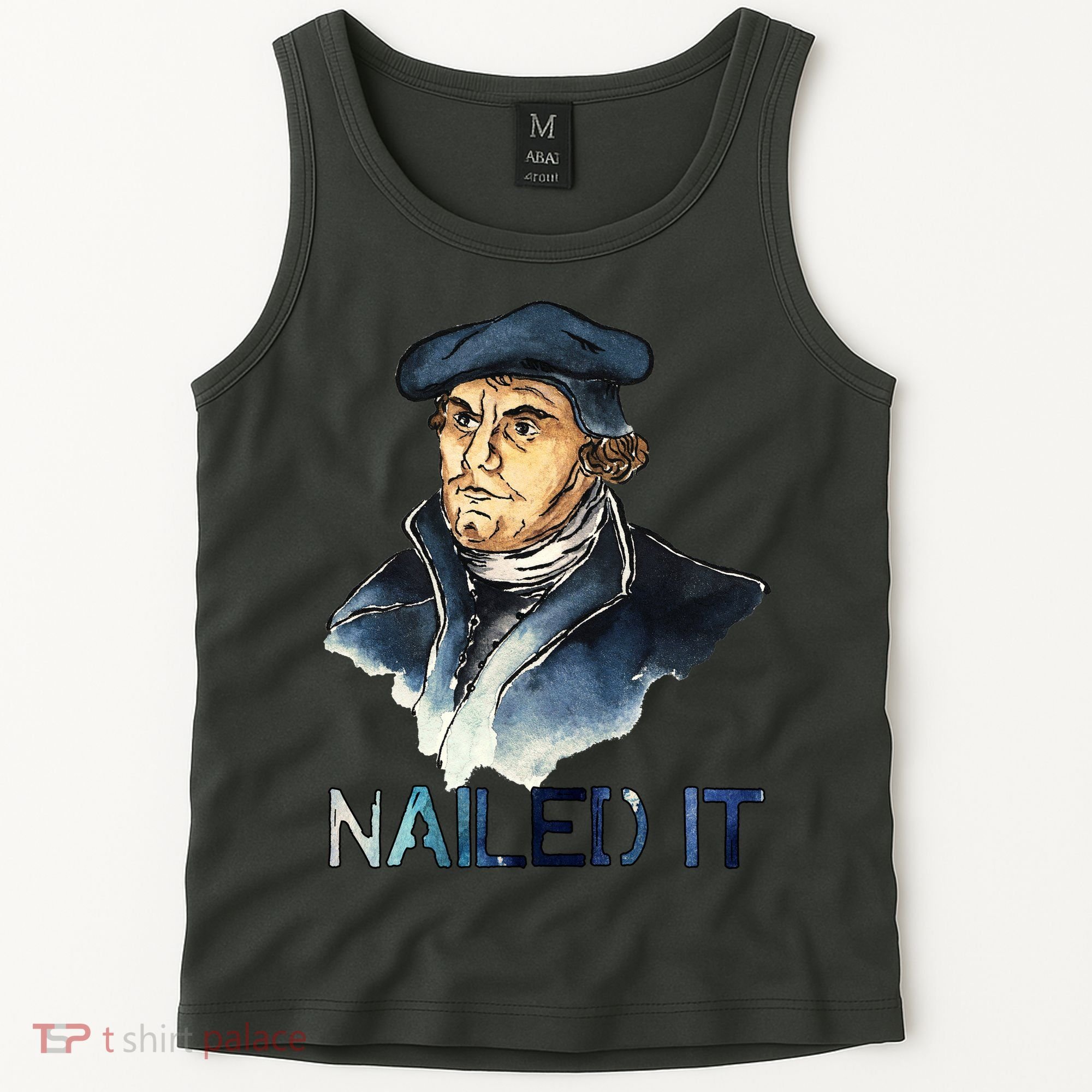 Martin Luther Nailed It Paint Stroke Tank Top