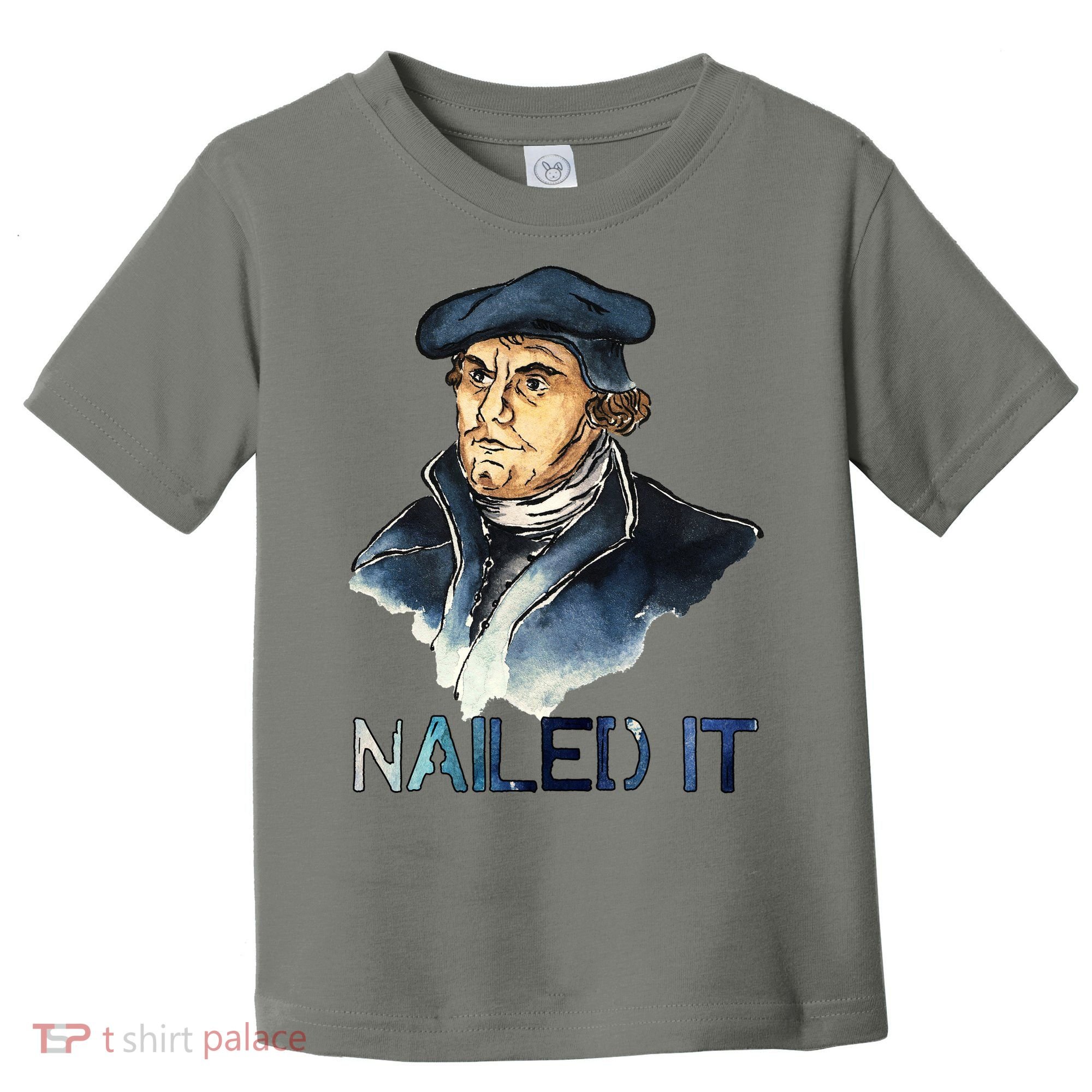 Martin Luther Nailed It Paint Stroke Toddler T-Shirt