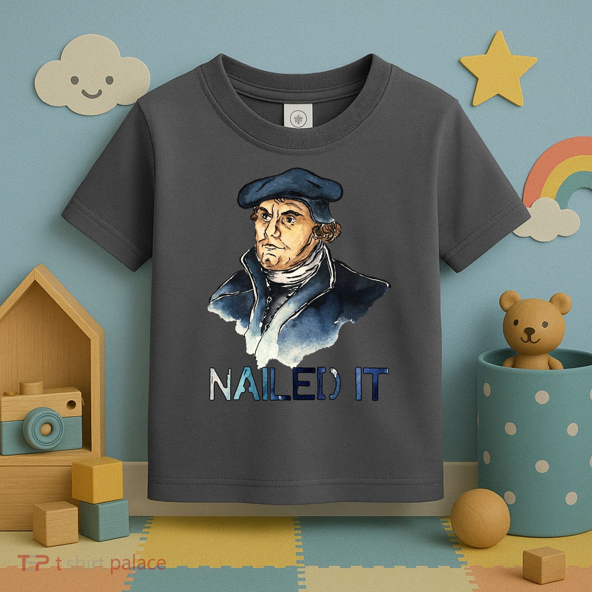 Martin Luther Nailed It Paint Stroke Toddler T-Shirt