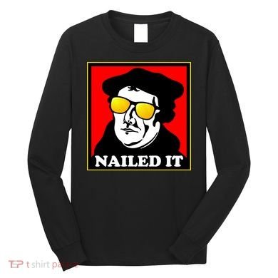 Martin Luther Nailed It Shades Long Sleeve Shirt