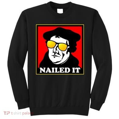 Martin Luther Nailed It Shades Sweatshirt
